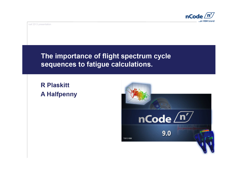 The importance of flight spectrum cycle sequence in fatigue calculations